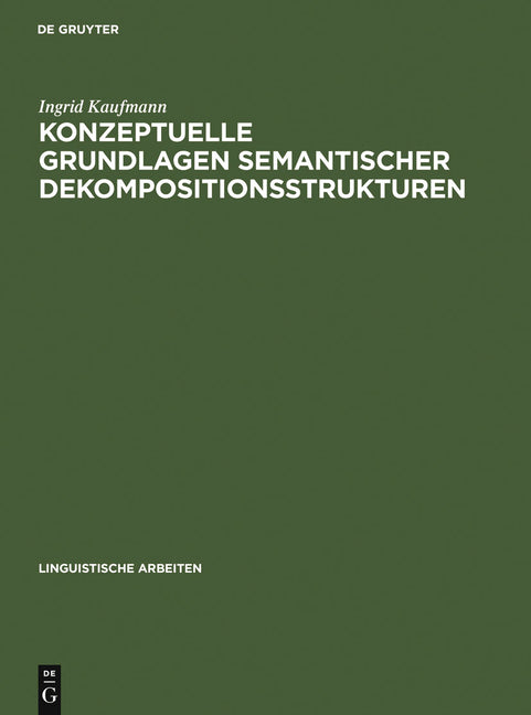 Konzeptuelle Grundlagen semantischer Dekompositionsstrukturen (Reprint 2010) - Ingram