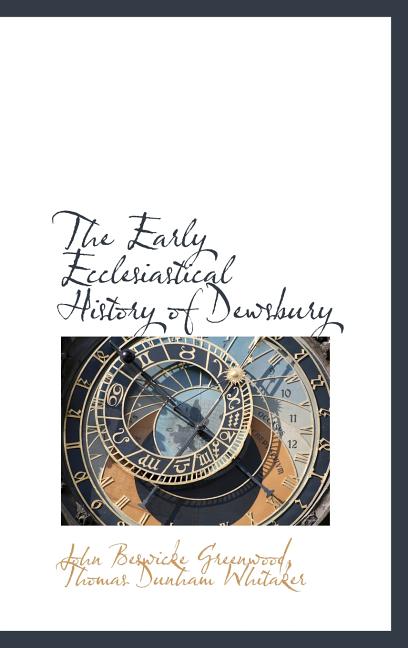 Early Ecclesiastical History of Dewsbury - Ingram