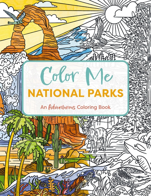 Color Me National Parks: An Adventurous Coloring Book - Ingram