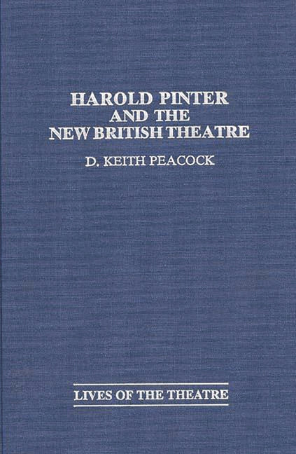 Harold Pinter and the New British Theatre - Ingram
