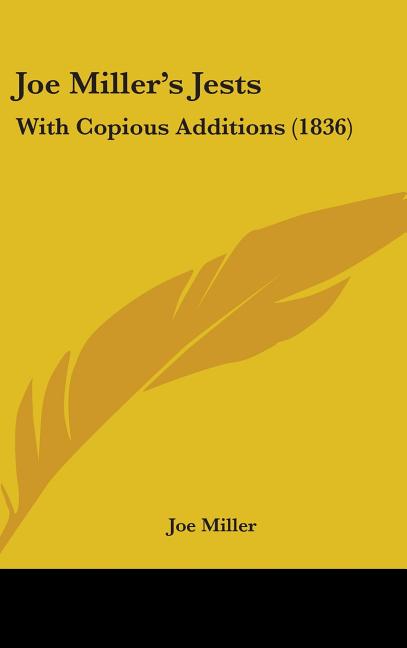 Joe Miller's Jests: With Copious Additions (1836) - Ingram