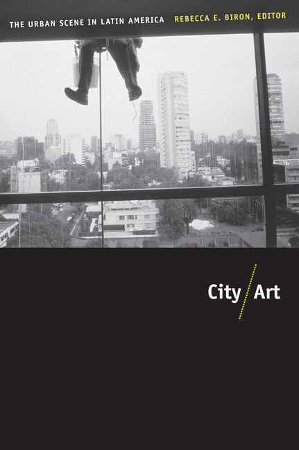 City/Art: The Urban Scene in Latin America - Ingram