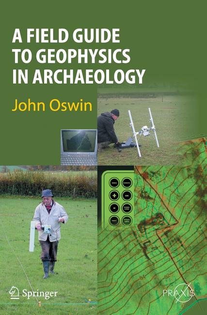 Field Guide to Geophysics in Archaeology (2009) - Ingram