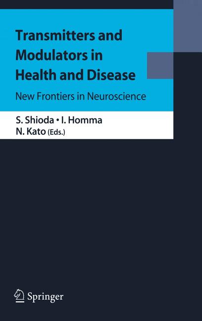 Transmitters and Modulators in Health and Disease: New Frontiers in Neuroscience (2009) - Ingram