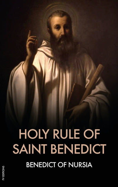 Holy Rule of Saint Benedict - Ingram