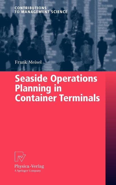 Seaside Operations Planning in Container Terminals (2009) - Ingram