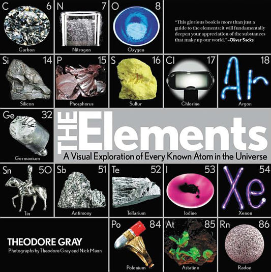 Elements: A Visual Exploration of Every Known Atom in the Universe, Book 1 of 3 - Ingram