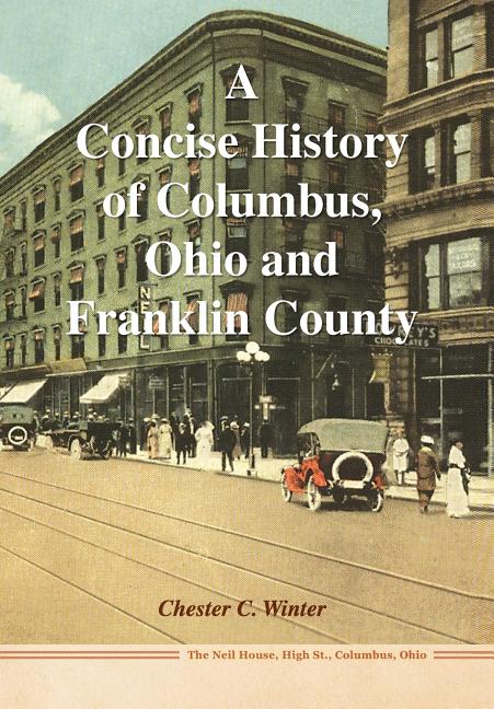Concise History of Columbus, Ohio and Franklin County - Ingram