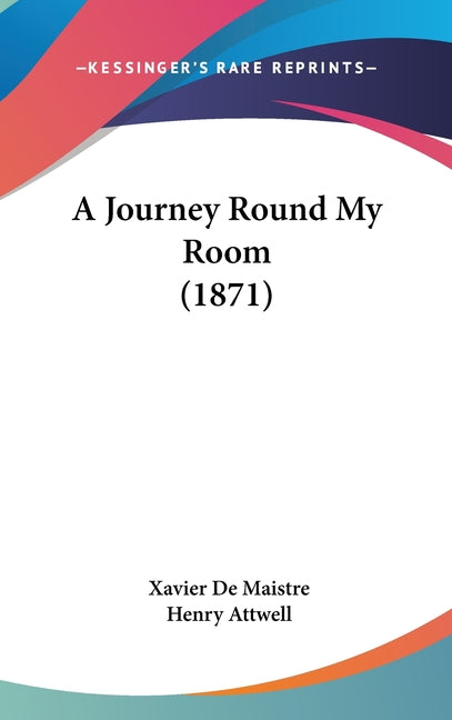 Journey Round My Room (1871) - Ingram