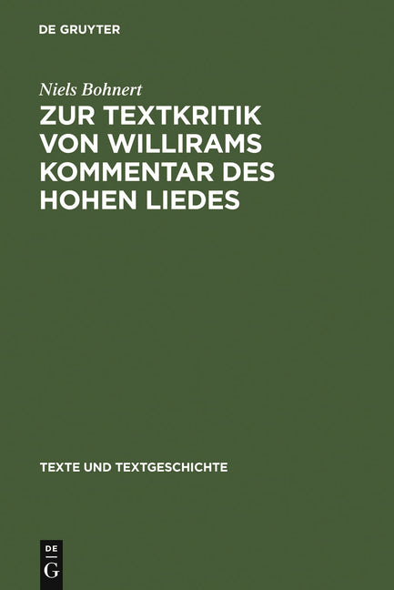 Zur Textkritik Von Willirams Kommentar Des Hohen Liedes: Mit Besonderer Berücksichtigung Der Autorvarianten (Reprint 2012) - Ingram