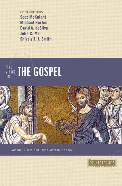 Five Views on the Gospel - Ingram