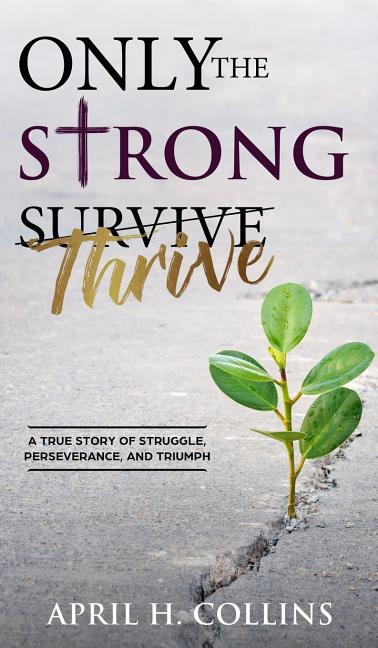 Only the Strong Thrive - Ingram