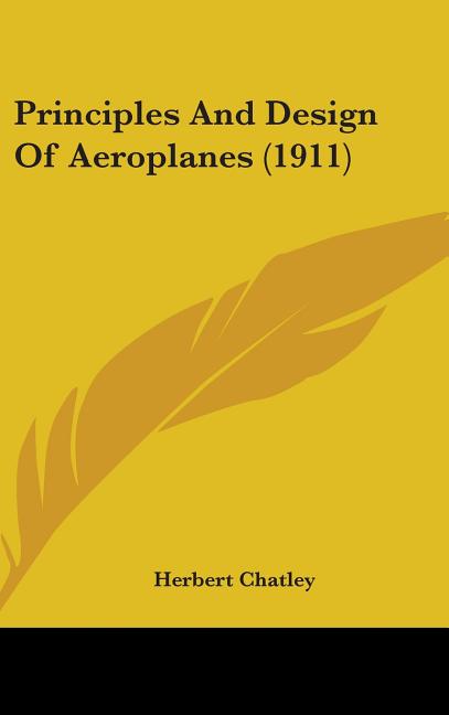 Principles And Design Of Aeroplanes (1911) - Ingram