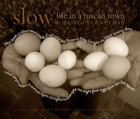 Slow: Life in a Tuscan Town - Ingram