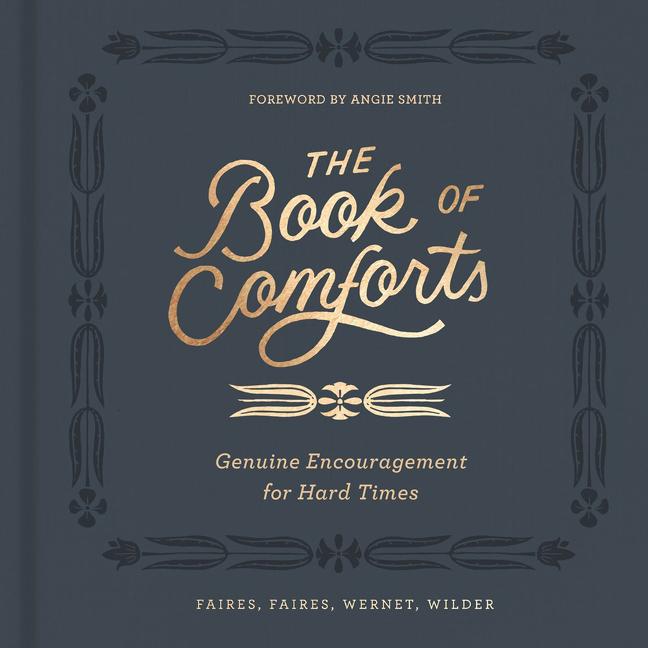 Book of Comforts: Genuine Encouragement for Hard Times - Ingram