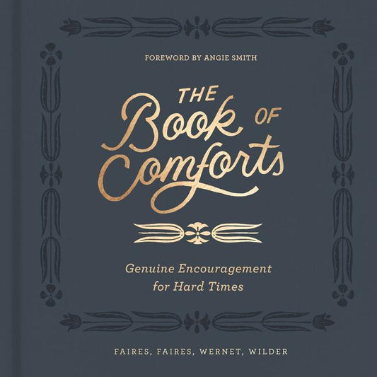 Book of Comforts: Genuine Encouragement for Hard Times - Ingram