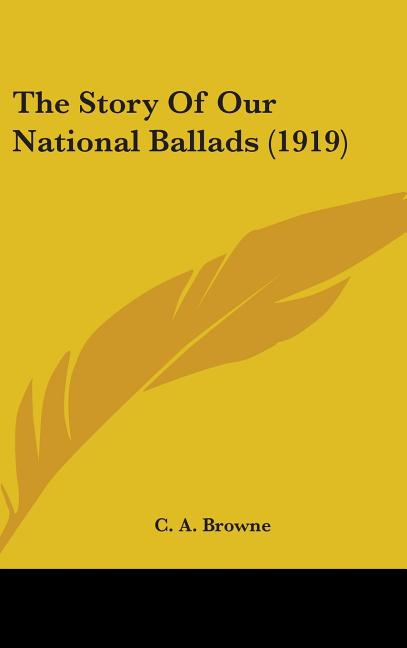 Story Of Our National Ballads (1919) - Ingram