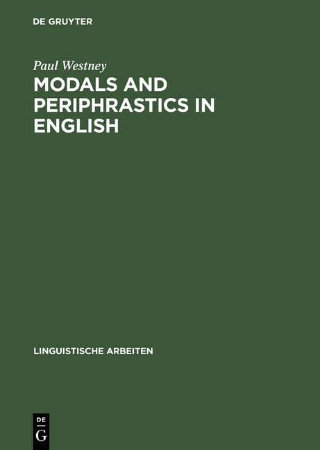 Modals and Periphrastics in English: An Investigation Into the Semantic Correspondence Between Certain English Modal Verbs and Their Periphrastic Equi - Ingram