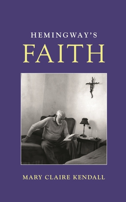 Hemingway's Faith - Ingram