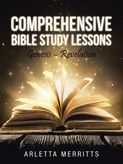 Comprehensive Bible Study Lessons: Genesis - Revelation - Ingram