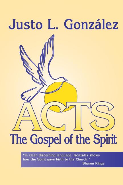 Acts: The Gospel of the Spirit - Ingram