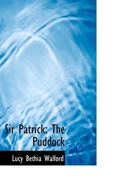 Sir Patrick: The Puddock - Ingram