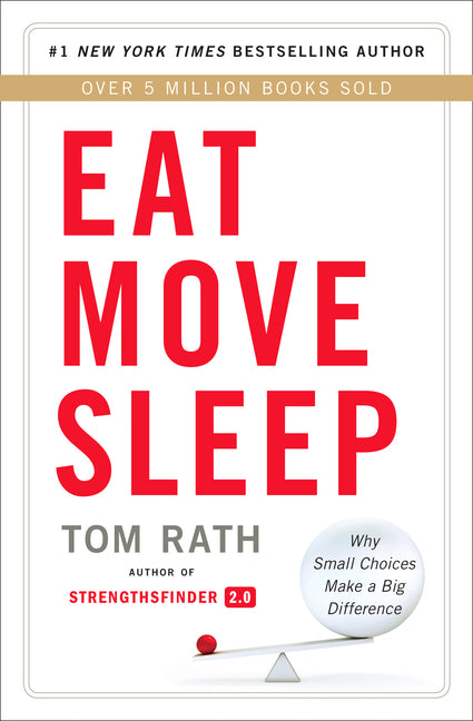 Eat Move Sleep: How Small Choices Lead to Big Changes - Ingram