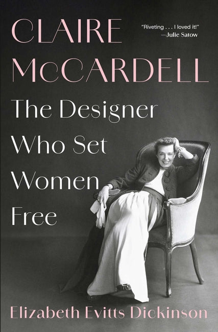 Claire McCardell: The Designer Who Set Women Free - Ingram