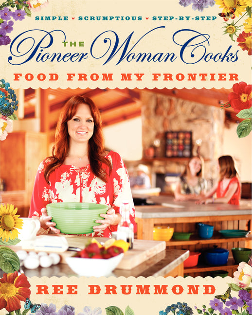 Pioneer Woman Cooks--Food from My Frontier - Ingram