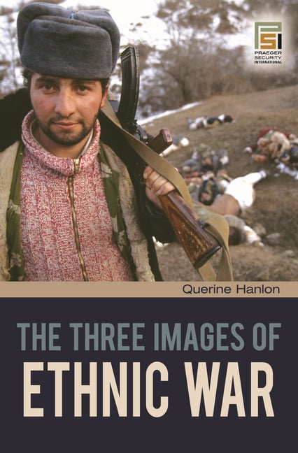 Three Images of Ethnic War - Ingram