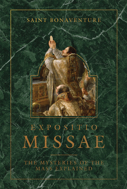 Expositio Missae: The Mysteries of the Mass Explained - Ingram