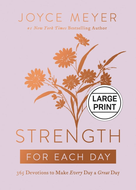Strength for Each Day: 365 Devotions to Make Every Day a Great Day - Ingram
