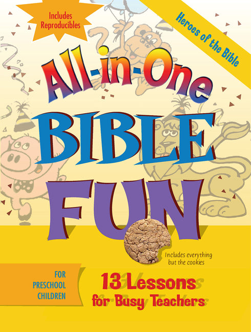 All-In-One Bible Fun for Preschool Children: Heroes of the Bible: 13 Lessons for Busy Teachers [With Reproducibles] - Ingram