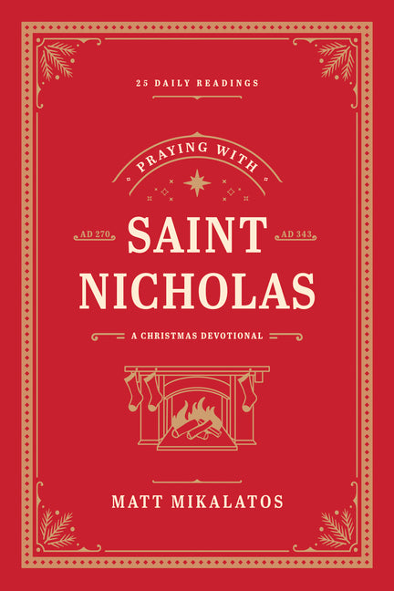Praying with Saint Nicholas: A Christmas Devotional - Ingram