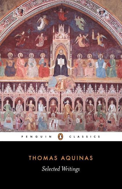 Selected Writings of Thomas Aquinas - Ingram