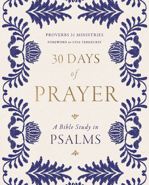 30 Days of Prayer: A Bible Study in Psalms - Ingram