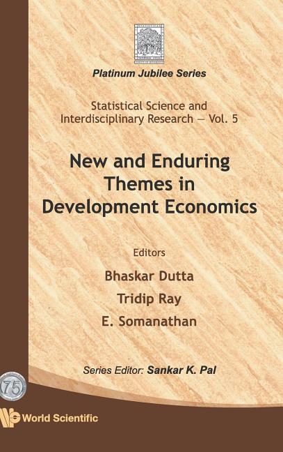 New and Enduring Themes in Development Economics - Ingram