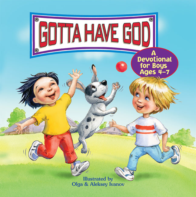 Gotta Have God: A Devotional for Boys Ages 4-7 - Ingram