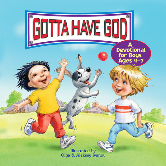 Gotta Have God: A Devotional for Boys Ages 4-7 - Ingram