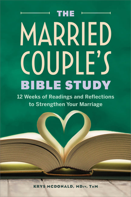 Married Couple's Bible Study: 12 Weeks of Readings and Reflections to Strengthen Your Marriage - Ingram