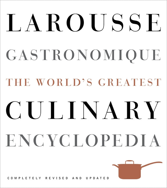 Larousse Gastronomique: The World's Greatest Culinary Encyclopedia (Revised, Updated) - Ingram