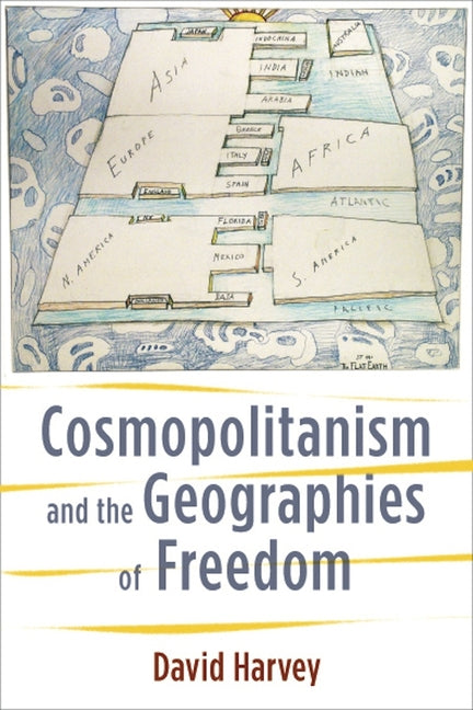 Cosmopolitanism and the Geographies of Freedom - Ingram