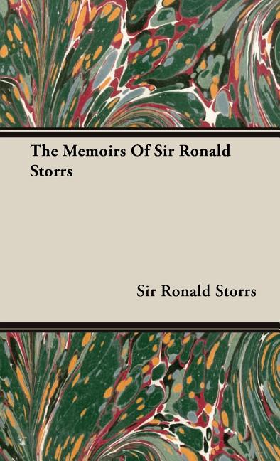 Memoirs of Sir Ronald Storrs - Ingram