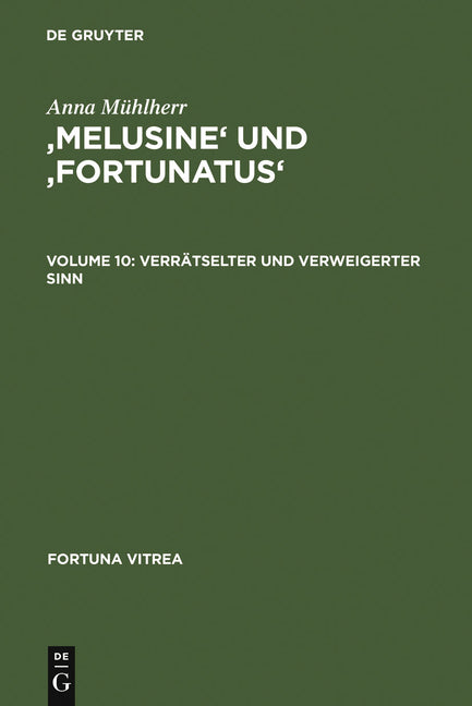 'Melusine' Und 'Fortunatus': Verrätselter Und Verweigerter Sinn (Reprint 2010) - Ingram