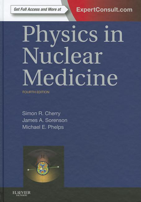 Physics in Nuclear Medicine - Ingram