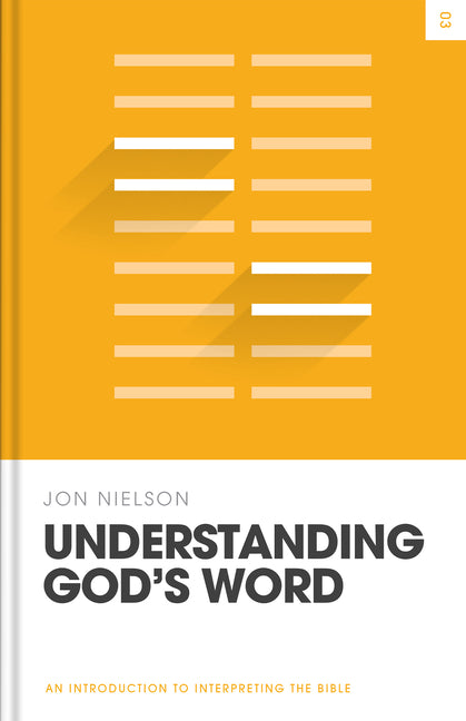 Understanding God's Word: An Introduction to Interpreting the Bible - Ingram