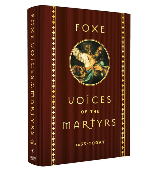 Foxe Voices of the Martrys: A.D. 33 - Today - Ingram