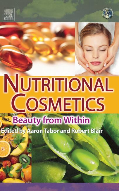 Nutritional Cosmetics: Beauty from Within - Ingram