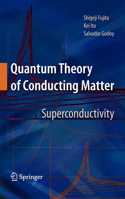 Quantum Theory of Conducting Matter: Superconductivity - Ingram