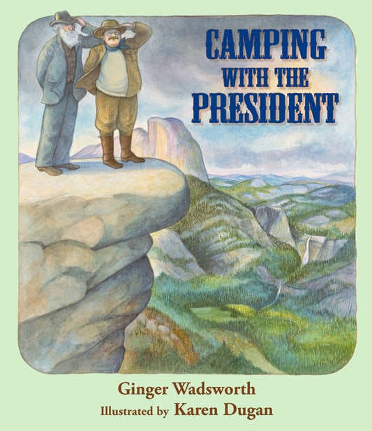 Camping with the President - Ingram